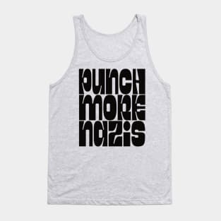 Punch More Nazis / Retro Style Type Design Tank Top